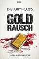 Goldrausch: Krimi aus Düsseldorf (Kommissar Pit St... | Buch | Zustand sehr gut