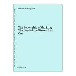 The Fellowship of the Ring: The Lord of the Rings--Part One