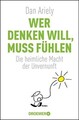 Wer denken will, muss fühlen: Die heimliche Macht der Un... | Buch | Zustand gut