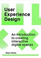 User Experience Design: Eine Einführung in die Erstellung interaktiver digitaler Räume