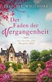 Der Faden der Vergangenheit: Die Frauen von Hampton ... | Buch | Zustand wie neu