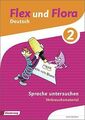 Flex und Flora: Heft Sprache untersuchen 2: Verbrauchsma... | Buch | Zustand gut