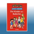 Die Kinder aus Bullerbü. Gesamtausgabe | Astrid Lindgren