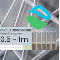 PVC Druckrohr Transparent 0,5 - 1m | PN10-16 | Druckrohr für PVC Fittings | EU