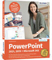 PowerPoint 2021, 2019 + Microsoft 365 | Inge Baumeister | 2022 | deutsch