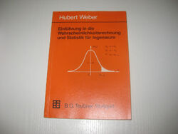 Einführung in die Wahrscheinlichkeitsrechnung und Statistik für Ingenieure Weber