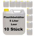 10 Stück 5 Liter Kunststoffkanister leer Plastekanister Wasserbehälter