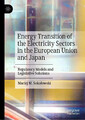 Energy Transition of the Electricity Sectors in the European Union and Japan