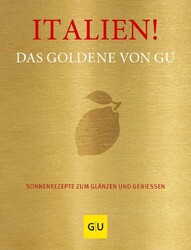 Italien! Das Goldene von GU Adriane Andreas