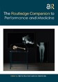 The Routledge Companion to Performance and Medicine - 978036747769