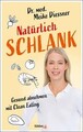 Natürlich schlank von Meike Diessner (2021, Taschenbuch)