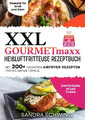 XXL GOURMETmaxx Heißluftfritteuse Rezeptbuch | Sandra Schwing | Taschenbuch