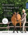 Bodenarbeit mit Stangen und Pylonen: Mit den Übungen... | Buch | Zustand wie neu