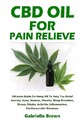 Gabriella Brown CBD Oil For Pain Relief (Taschenbuch)