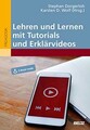 Lehren und Lernen mit Tutorials und Erklärvideos: Mit E-... | Buch | Zustand gut