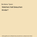 Der kleine Tyrann: Welchen Halt brauchen Kinder?, Jirina Prekop