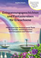 Angelina Schulze | Entspannungsgeschichten und Fantasiereisen für Erwachsene