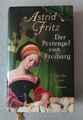 Der Pestengel von Freiburg - Historischer Roman von Astrid Fritz - Top Zustand👍