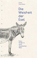 Die Weisheit der Esel | Ruhe finden in einer chaotischen Welt | Andy Merrifield