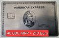 AMERICAN EXPRESS PLATINUM / AMEX Kreditkarte + 210 € (von mir) + 40.000 Punkte