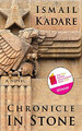 Chronicle in Stone - Taschenbuch NEU Ismail Kadare 2011-08-11