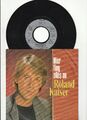 7" Roland Kaiser - Hier fing alles an...