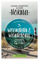 Wochenend und Wohnmobil - Kleine Auszeiten an der Nordsee Michael Moll Buch 2020