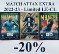 Topps Match Attax Extra Champions League 2022/23 Limited LE Choose Cards 5+1
