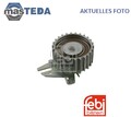 17767 SPANNROLLE FÜR ZAHNRIEMEN CENTRE FEBI BILSTEIN NEU OE QUALITÄT