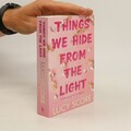Things we hide from the light  |  Lucy Score