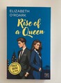 ELIZABETH O’ROARK. RISE OF A QUEEN. HARPER COLLINS TASCHE. 2024. GUTER ZUSTAND+.