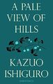 A Pale View of Hills: Faber Firsts by Ishiguro, Kazuo 057124565X FREE Shipping