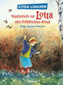 Natürlich ist Lotta ein fröhliches Kind Astrid Lindgren (u. a.) Buch 32 S. 2001