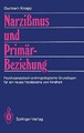Narzissmus und Primärbeziehung: Buch Springer