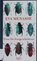 Tiere für Fortgeschrittene. Menasse, Eva:
