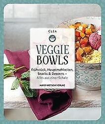 Veggie Bowls: Frühstück, Hauptmahlzeiten, Snacks & ... | Buch | Zustand sehr gutGeld sparen & nachhaltig shoppen!