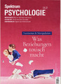Spektrum Psychologie 4 2022 - Was Beziehungen toxisch macht
