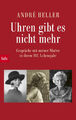 André Heller / Uhren gibt es nicht mehr