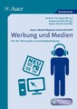 Unterrichtspraxis Sachunterricht - Werbung/Medien ~ Andreas  ... 9783403069744