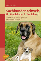 Sachkundenachweis für Hundehalter in der Schweiz Celina Del Amo Taschenbuch 2011