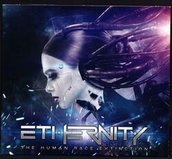 Ethernity - The Human Race Extinction - Power Metal CD Album 2018