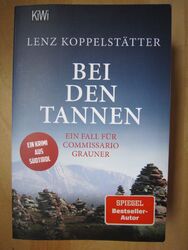 Lenz Koppelstätter: Bei den Tannen - Kommissar Grauner Bd. 7 (TB)