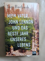 Tom Barbash: Mein Vater, John Lennon und das beste Jahr unseres Lebens