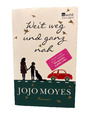 Weit weg und ganz nah von Jojo Moyes - Roman Schicksal Leben Glück - ❤