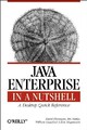 Java Enterprise in a Nutshell : A Desktop Quick Reference Paperba