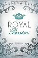 Royal Passion: Roman (Die Royals-Saga, Band 1) von Lee, ... | Buch | Zustand gut