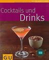 Cocktails und  Drinks (GU Küchenratgeber Relaunch 2... | Buch | Zustand sehr gut