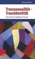 Transsexualität - Transidentität | Buch | 9783525462706