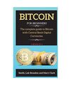 BITCOIN: The complete guide to Bitcoin with Central Bank Digital Currencies. "4 