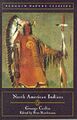 North American Indians (Nature Classics),George Catlin, Peter Matthiessen
